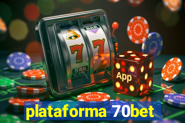 plataforma 70bet